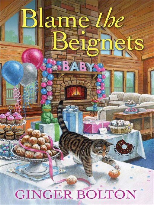 Title details for Blame the Beignets by Ginger Bolton - Available